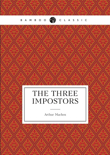 

The Three Impostors
