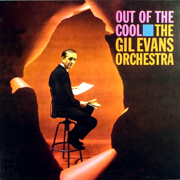 The Gil Evans Orchestra Out Of The Cool (LP)