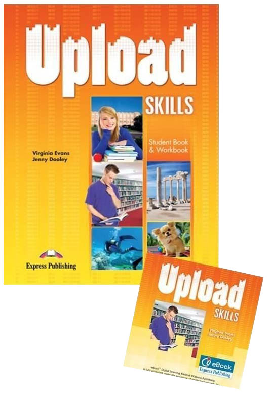 

Книга Express Publishing "Upload Skills SB & WB. With ie-Book"