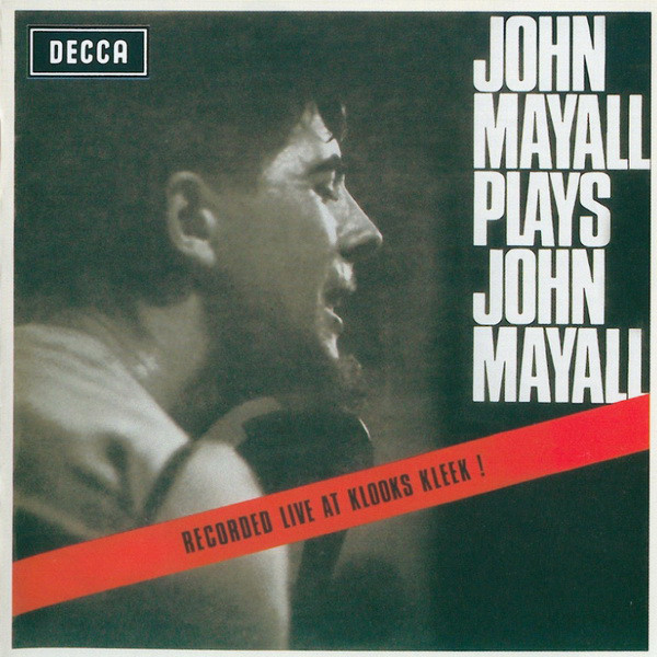 

Mayall, John Plays John Mayall (Live At Klooks Kleek)