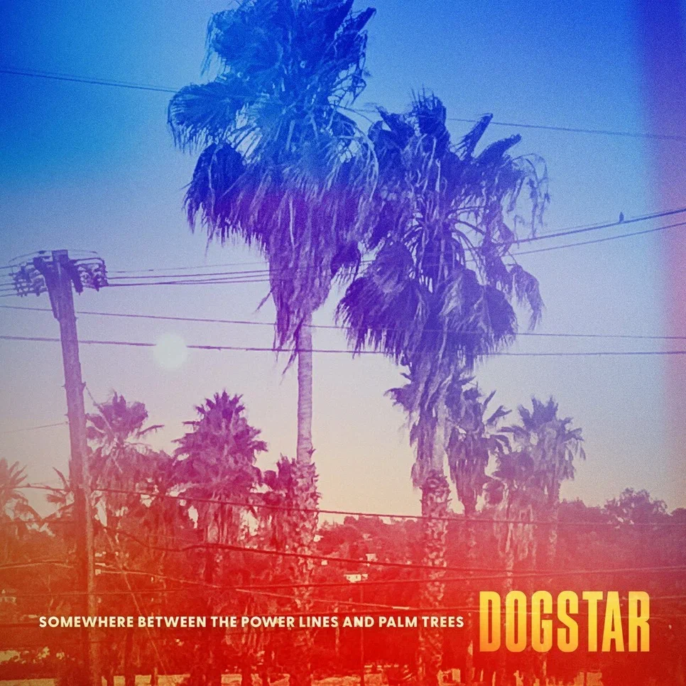 

Dogstar Somewhere Between The Power Lines And Palm Trees (Leaf Green Vinyl) LP