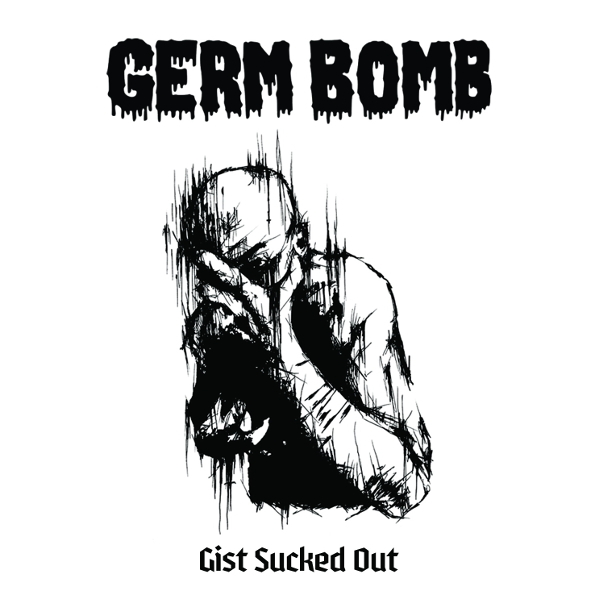

Germ Bomb Gist Sucked Out (RU)(CD)