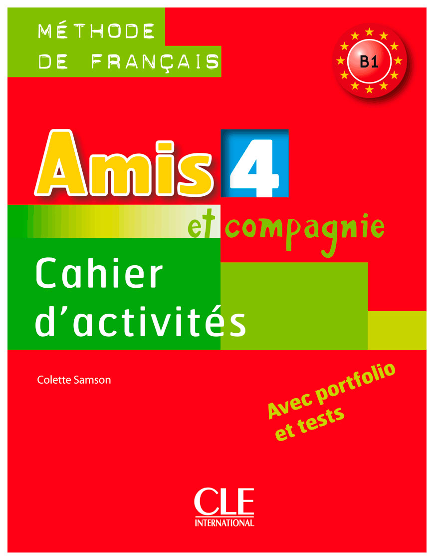 

CLE International Samson Collette Amis ET Compagnie: Guide Pedagogique 4