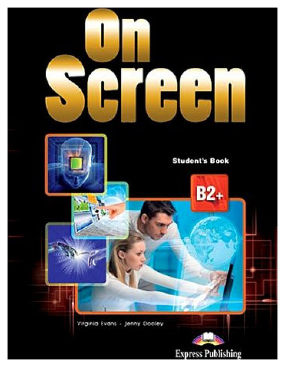 фото Книга express publishing "on screen b2+: student's book"