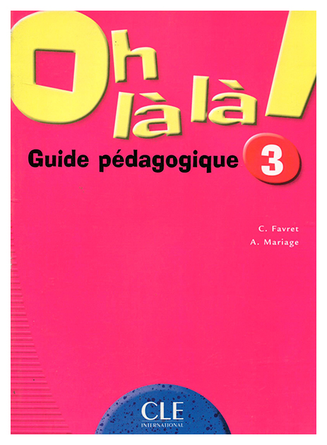 фото Книга cle international "oh la la! 3 livre du professeur"