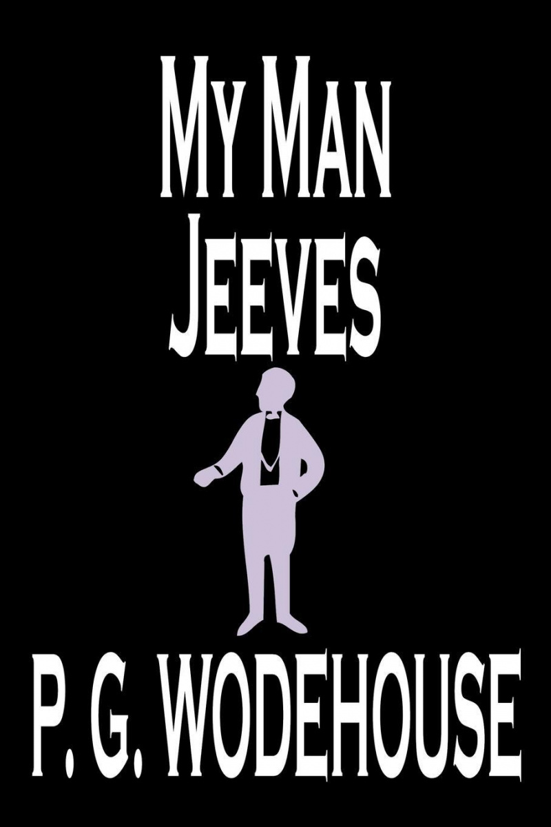 

My Man Jeeves By P, G, Wodehouse, Fiction, Literary, Humorous