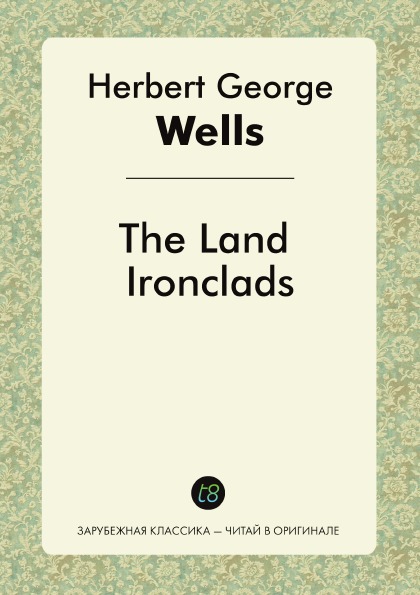 

The Land Ironclads