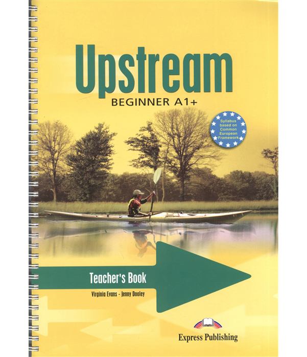 

Upstream A1+. Beginner. Teacher'S Book Interleaved