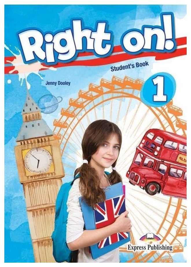 

Книга Express Publishing Jenny Dooley "Right on! 1. Student’s book with ie-Book"