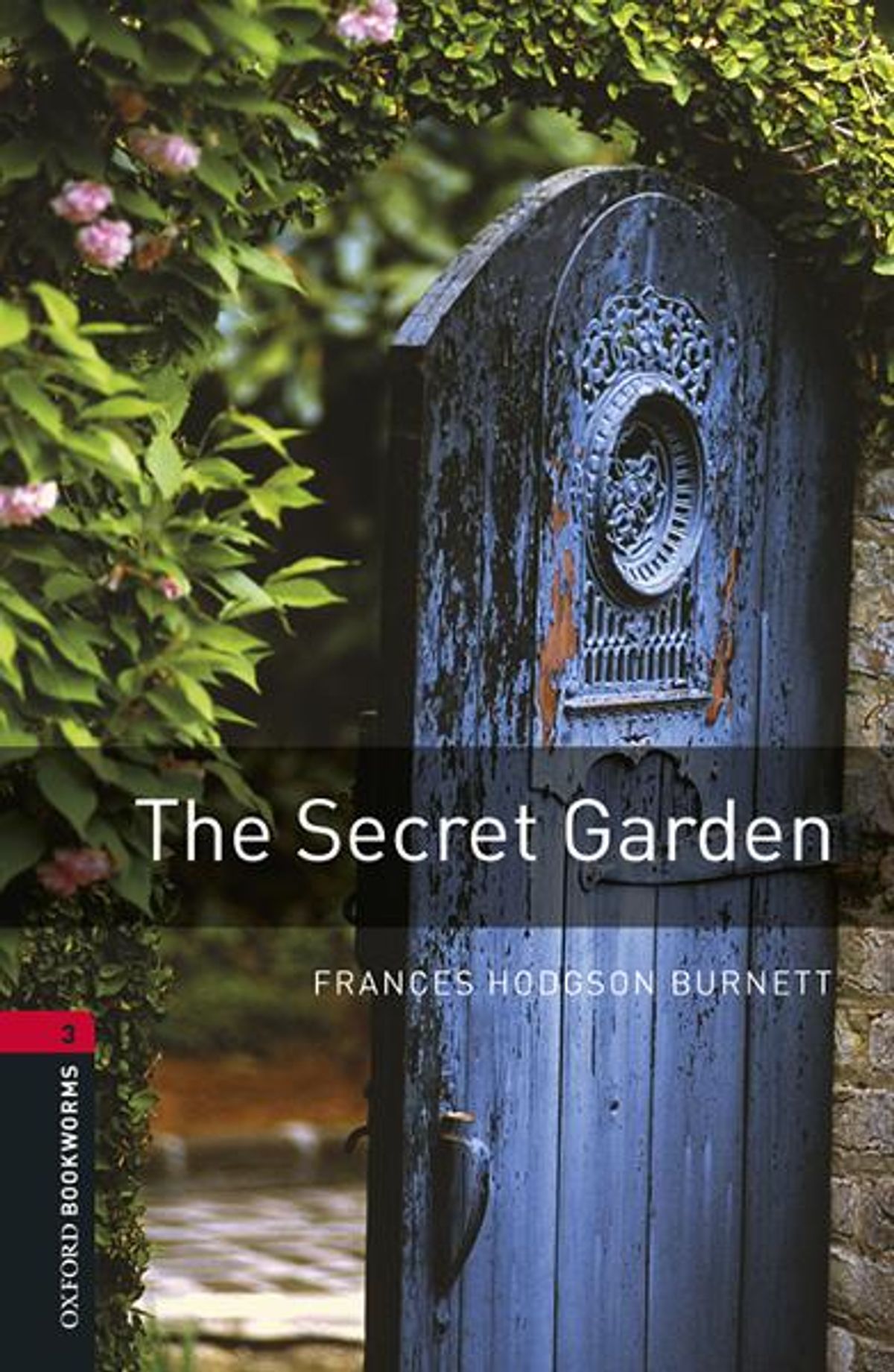 

Oxford Bookworms Library. Level 3. The Secret Garden audio pack