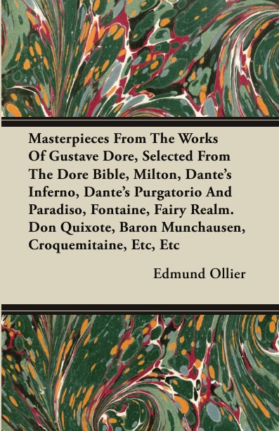 

Masterpieces From The Works Of Gustave Dore, Selected From The Dore Bible, Milton...