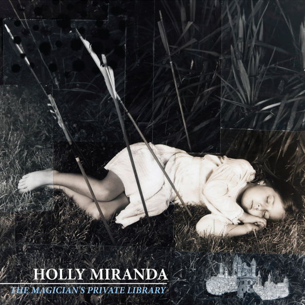 

Holly Miranda The Magician's Private Library (RU)(CD)