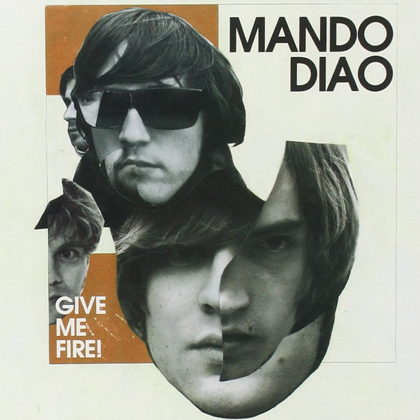 

Mando Diao Give Me Fire! (RU)(CD)