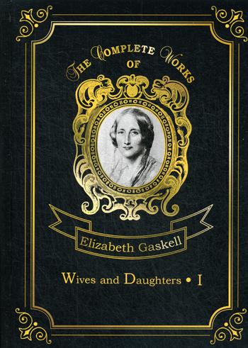

Wives And Daughters I