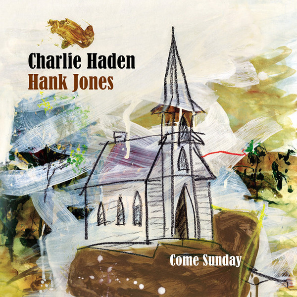 Haden, Charlie Jones, Hank Come Sunday