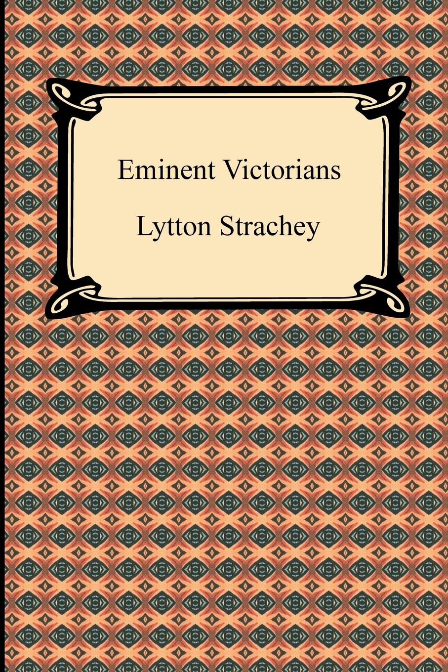 

Eminent Victorians