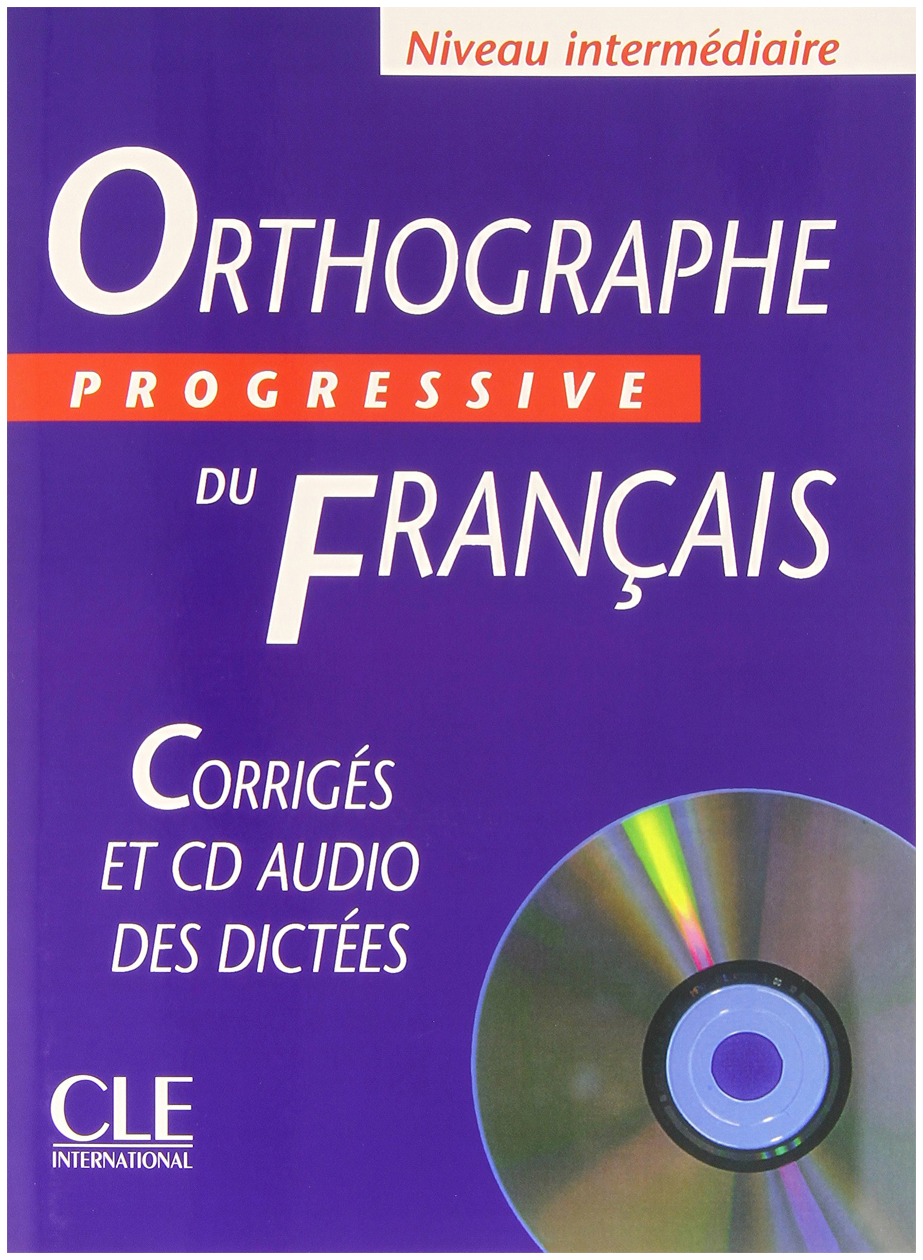 

Книга Orthographe Progressive Du Francais Intermediaire Corriges (+ Audio CD)