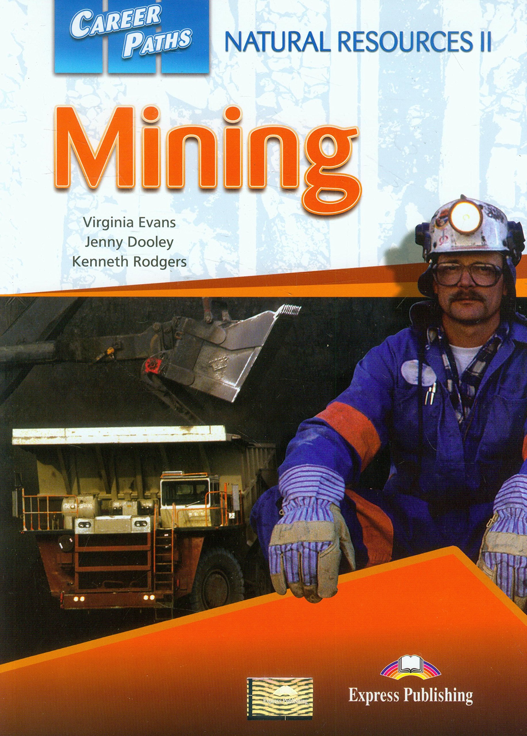 

Учебник Natural Resources 2 MInIng (Esp) Student'S Book WIth DIgIbook ApplIcatIon. (С Ссы