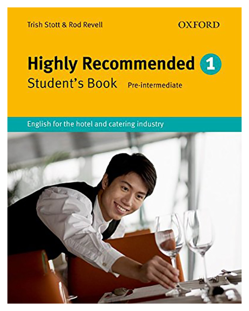 

Highly Recommended: English for the Hotel and Catering Industry. Student Book