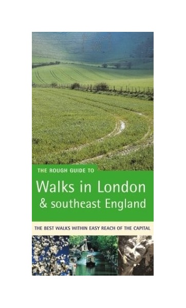 

Книга The Rough Guide to Walks in London and Southeast England: The Best Walks within E...