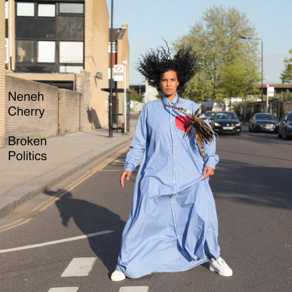 

Neneh Cherry "Broken Politics"