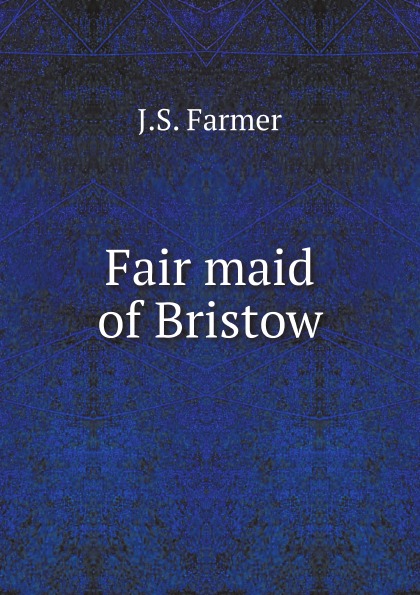 

Fair Maid Of Bristow
