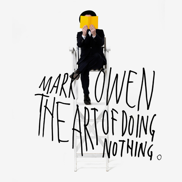 

Mark Owen The Art Of Doing Nothing (RU)(CD)