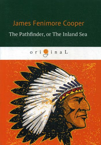 

The Pathfinder, Or The Inland Sea