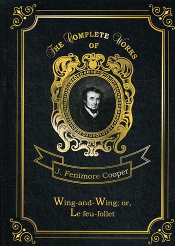 

Wing-And-Wing; Or, Le Feu-Follet