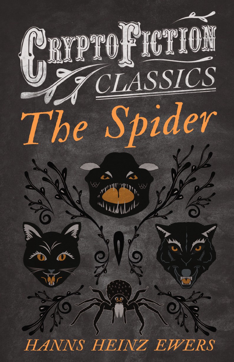 

The Spider (Cryptofiction Classics - Weird Tales Of Strange Creatures)