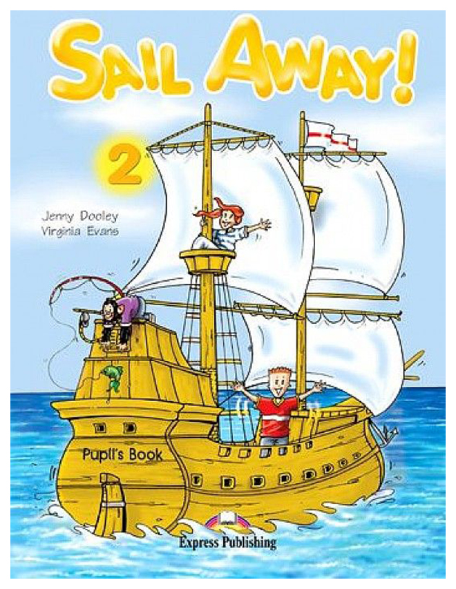 

Sail Away! 2. Pupil's Book (with Jack & Beanstalk & CD)