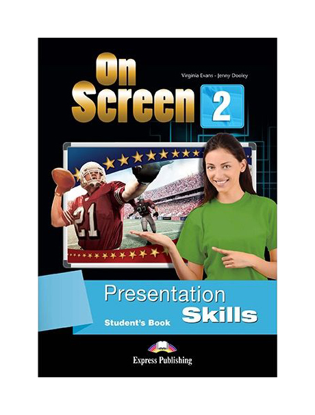 

On Screen 2: Presentation Skills Student's Book