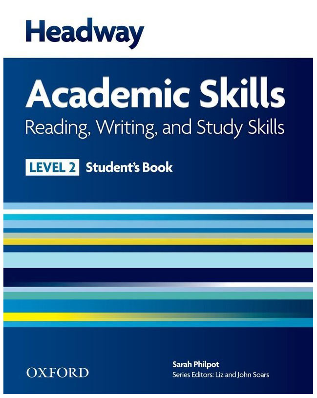 

Headway 2 Academic Skills Reading and Writing Student's Book