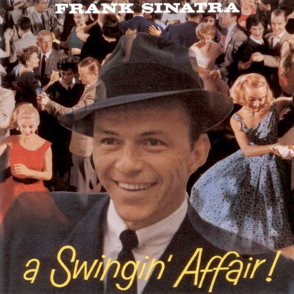 

Frank Sinatra A Swingin' Affair!