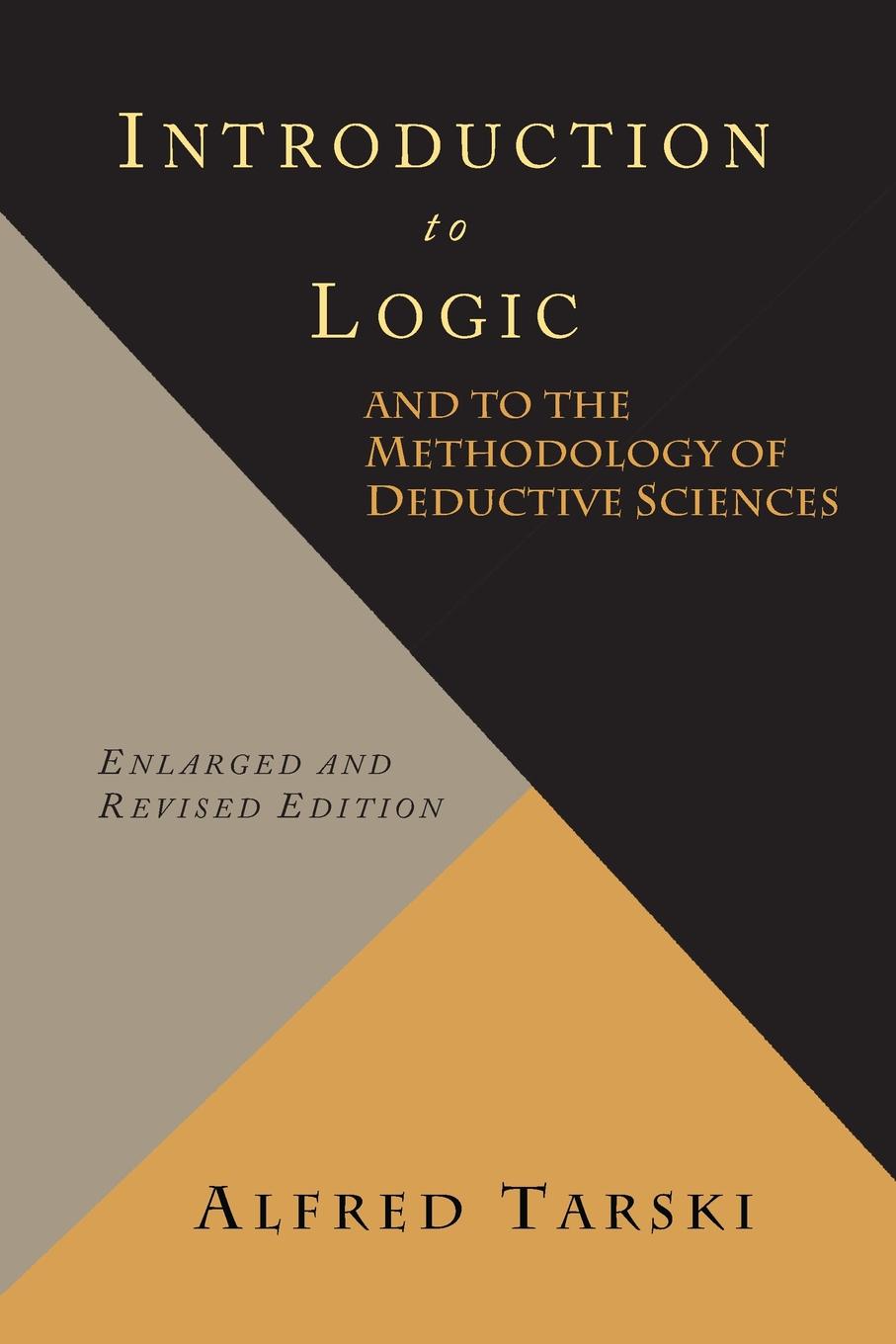 

Introduction To Logic And To The Methodology Of Deductive Sciences