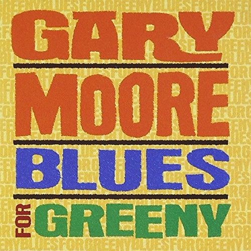 

Moore, Gary Blues For Greeny