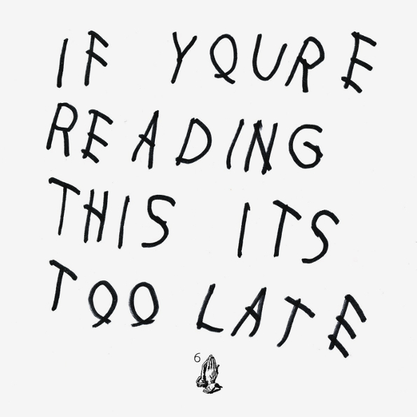 If You're Reading This It's Too Late (2LP) Drake ?