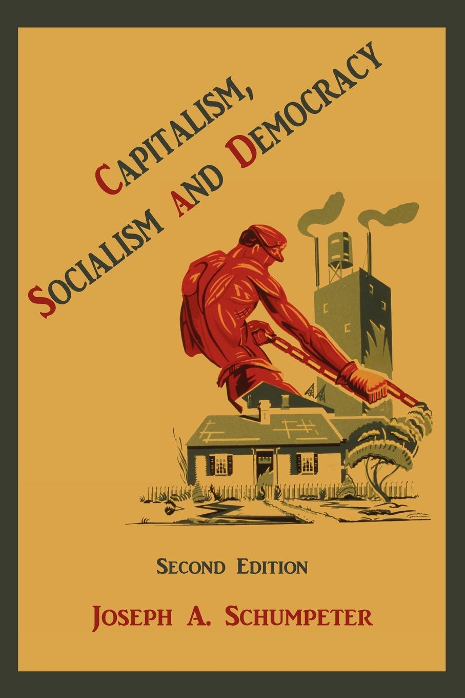 

Capitalism, Socialism And Democracy