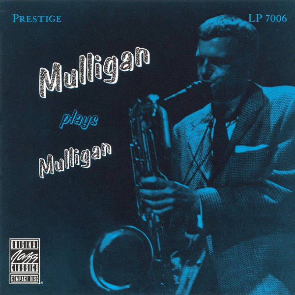 

Mulligan, Gerry Mulligan Plays Mulligan