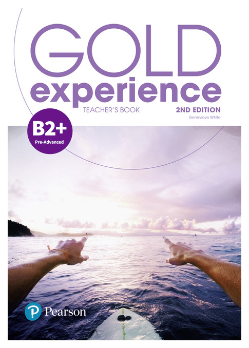 

Gold Experience B2+. Teacher's Book with Online Practice and Online Resources