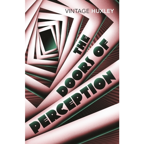 

The Doors Of Perception