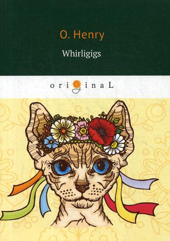 

Whirligigs
