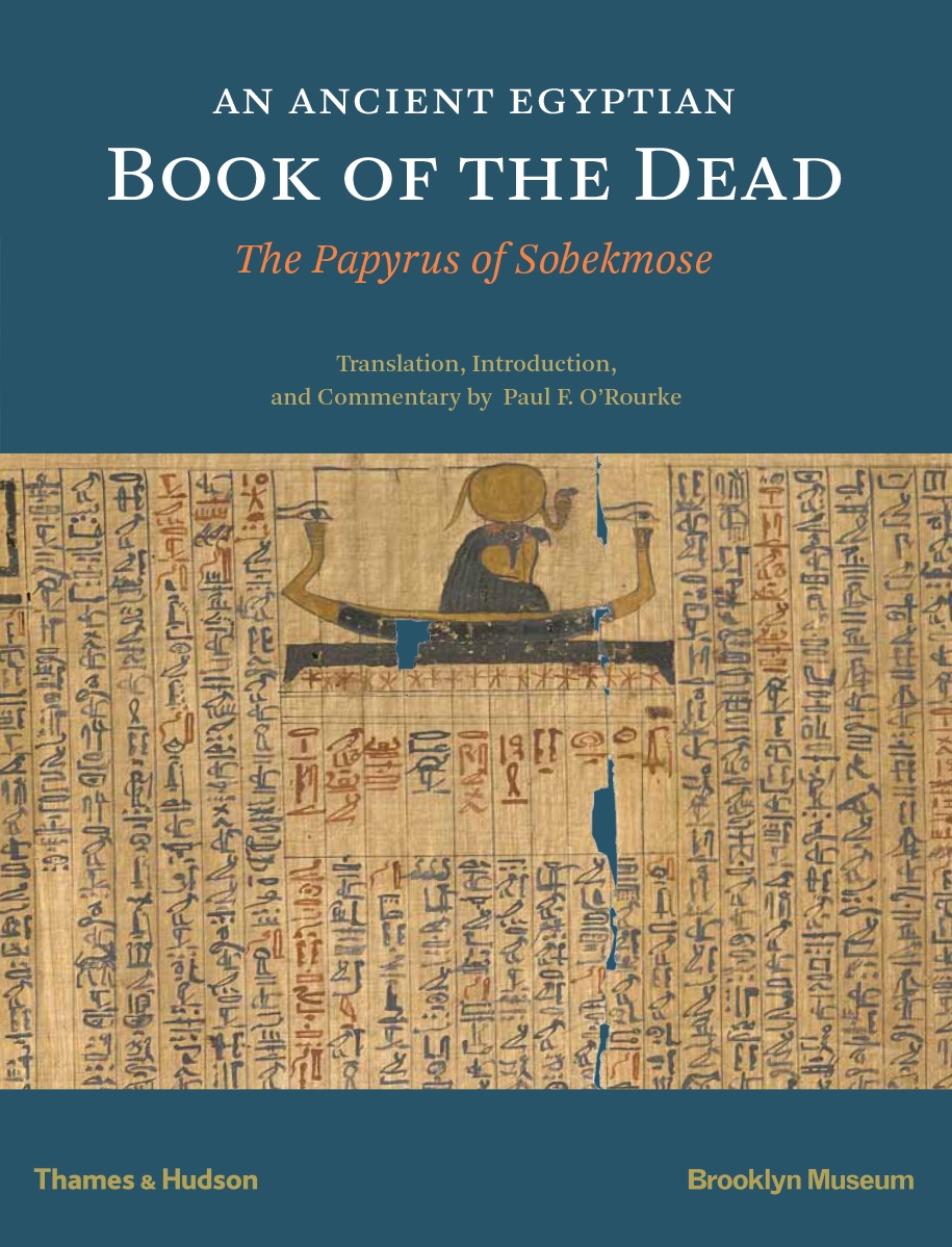 

An Ancient Egyptian Book of the Dead, The Papyrus of Sobekmose