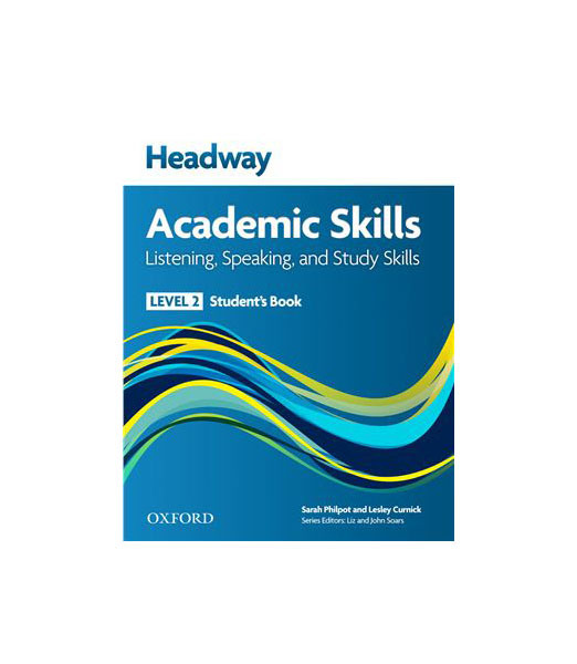 

Headway 2 Academic Skills Listening and Speaking Student's Book