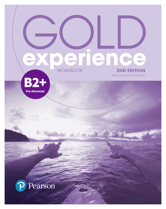 

Pearson Gold Experience B2+. Workbook