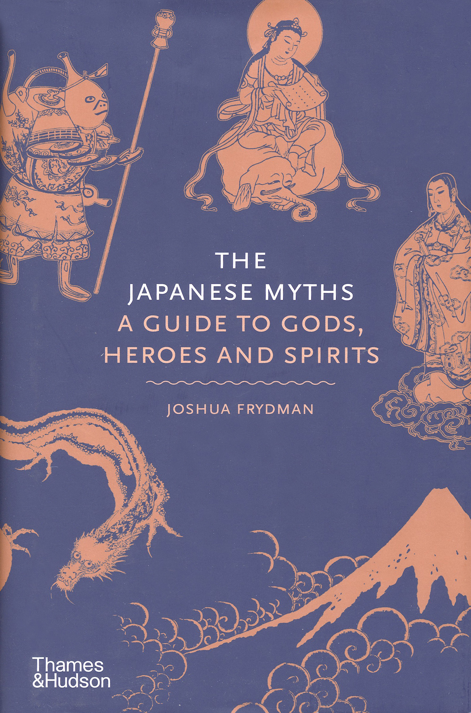 

The Japanese Myths A Guide to Gods, Heroes and Spirits