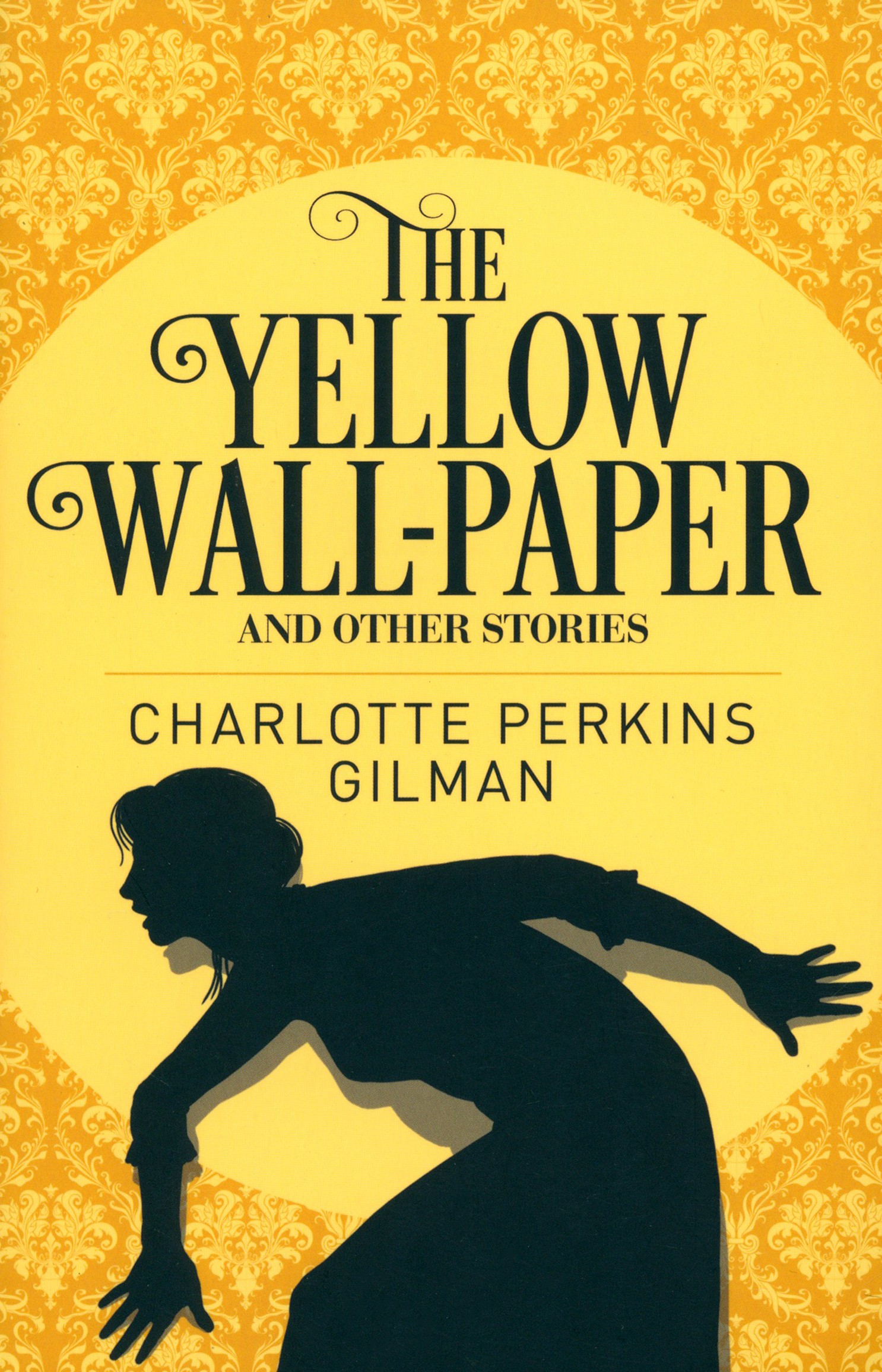 

The Yellow Wall-Paper and Other Stories
