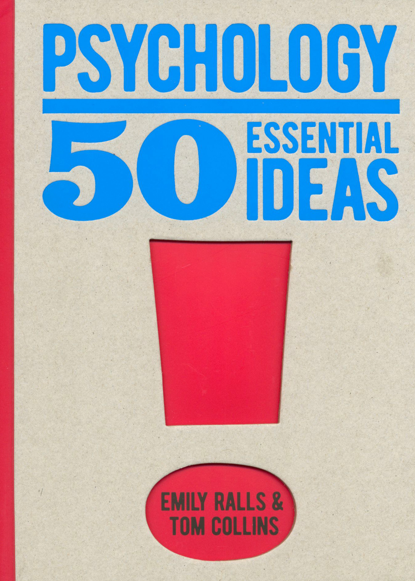 

Psychology 50 Essential Ideas