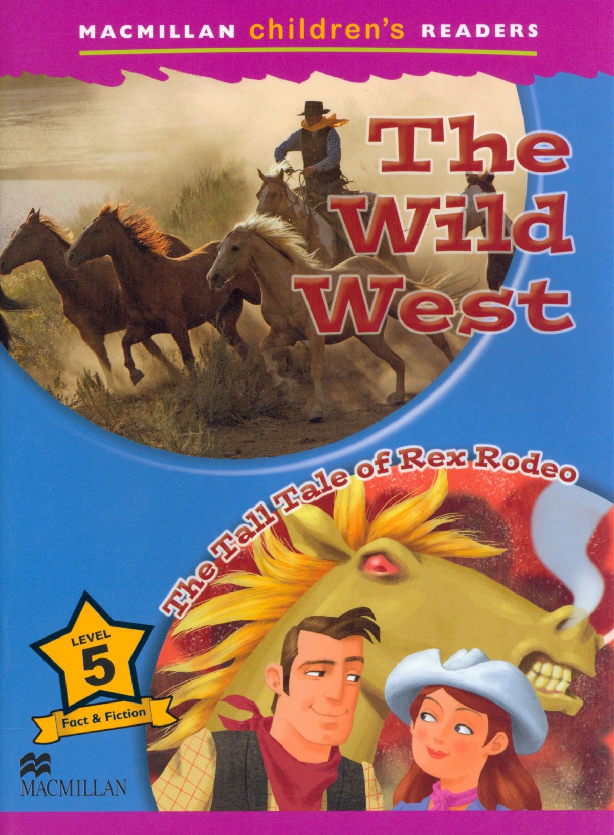 

The Wild West The Tall Tale of Rex Rodeo Level 5