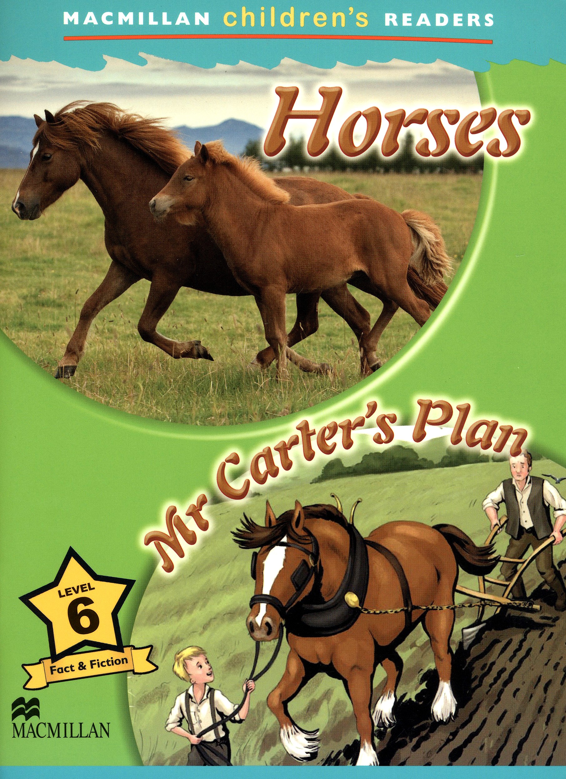 

Horses Mr Carter's Plan Level 6
